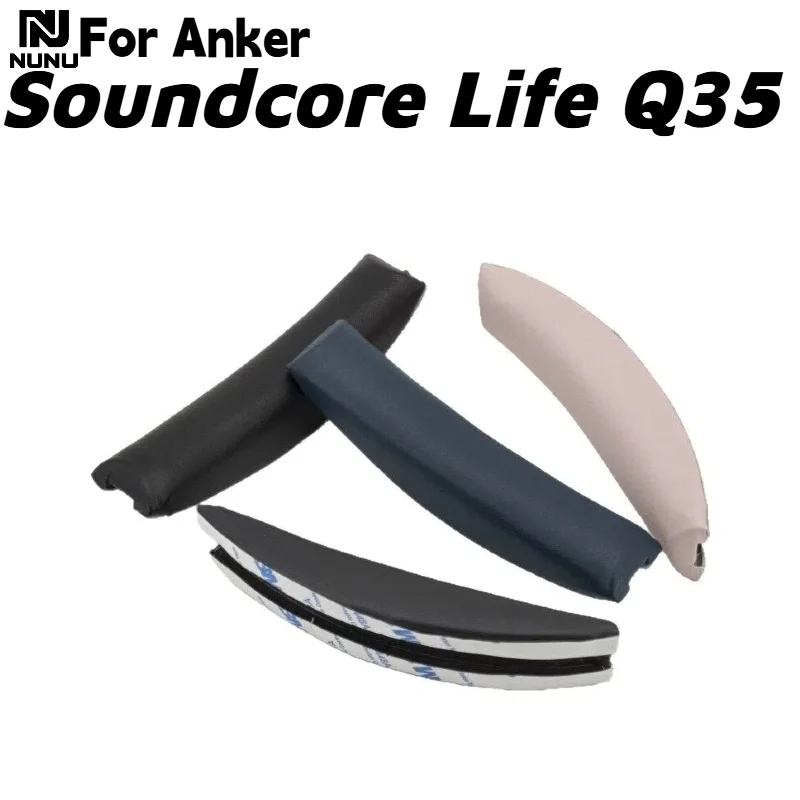 Replacement Protein skin memory foam Ear Pads With buckle/Head beam cushion For Anker Soundcore Life Q35 Headphone repair parts
Replacement Protein skin memory foam Ear Pads With buckle/Head beam cushion For Anker Soundcore Life Q35 Headphone repair parts