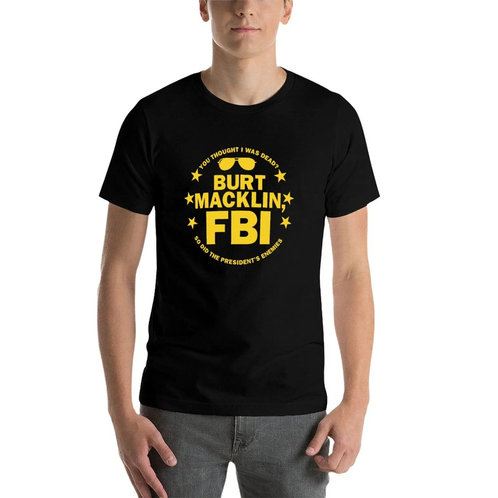 Burt Macklin, FBI T-Shirt t shirt for man 100 percent cotton cotton t shirt man essential t shirt T-Shirt
Burt Macklin, FBI T-Shirt t shirt for man 100 percent cotton cotton t shirt man essential t shirt T-Shirt