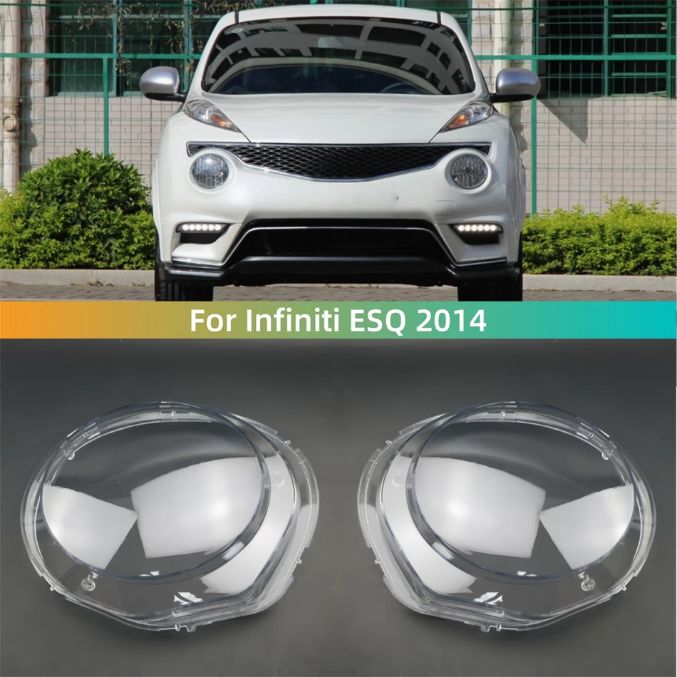For Infiniti ESQ 2014 Auto Accessory Lights Cover Headlight Lens Car Front Headlight Lens Cover Lights Shell
For Infiniti ESQ 2014 Auto Accessory Lights Cover Headlight Lens Car Front Headlight Lens Cover Lights Shell