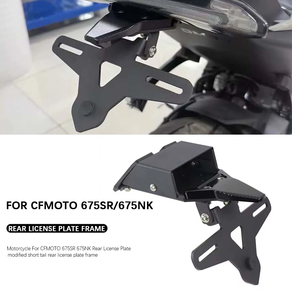 For CFMOTO 675SR 675NK Rear License Plate Accessories modified short tail rear license plate frame non-destructive installation
For CFMOTO 675SR 675NK Rear License Plate Accessories modified short tail rear license plate frame non-destructive installation