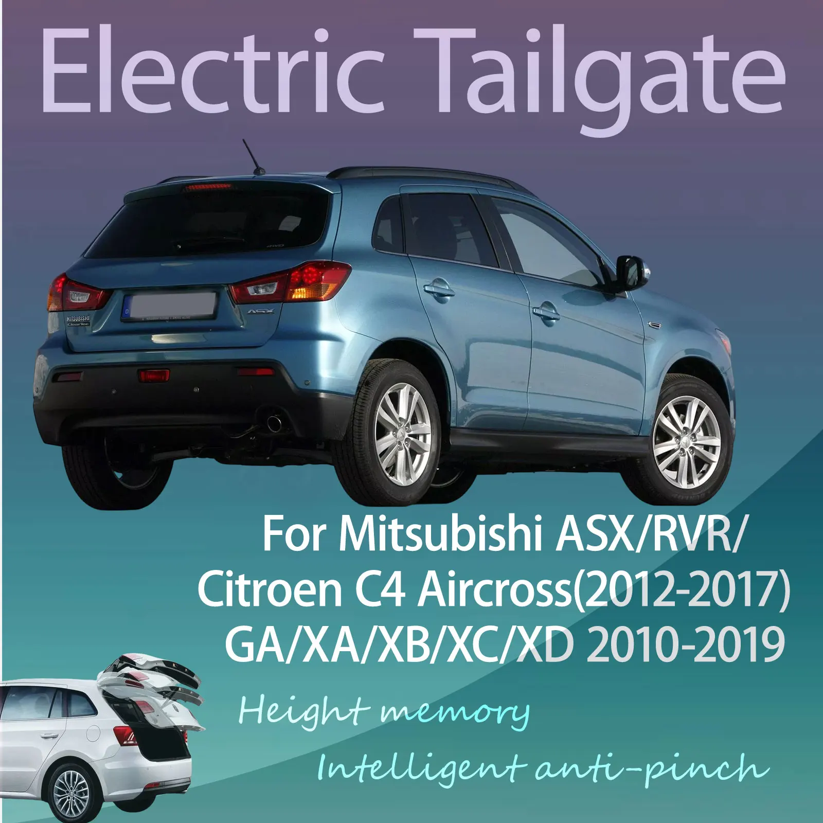 For Mitsubishi ASX/RVR 2010-2019/Citroën C4 Aircross(2012-2017) Electric Modified Tailgate Intelligent Height Automatic Lifting
For Mitsubishi ASX/RVR 2010-2019/Citroën C4 Aircross(2012-2017) Electric Modified Tailgate Intelligent Height Automatic Lifting