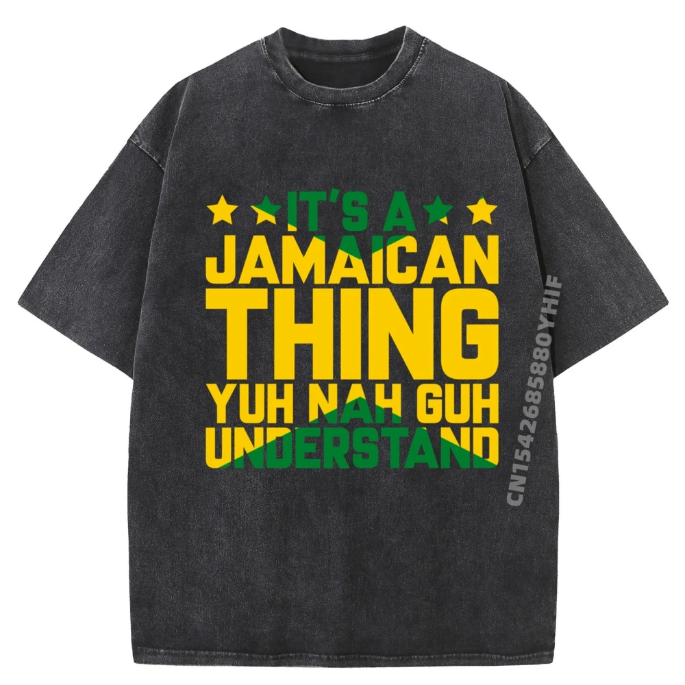 Its A Jamaican Thing Yuh Nah Guh Understand Jamaica New T Shirt Vintage Washed T Shirt Men Comfortable Printed Clothes
Its A Jamaican Thing Yuh Nah Guh Understand Jamaica New T Shirt Vintage Washed T Shirt Men Comfortable Printed Clothes