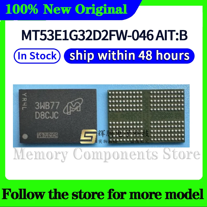 MT53E1G32D2FW-046 AIT:B D8CJC High quality New
MT53E1G32D2FW-046 AIT:B D8CJC High quality New