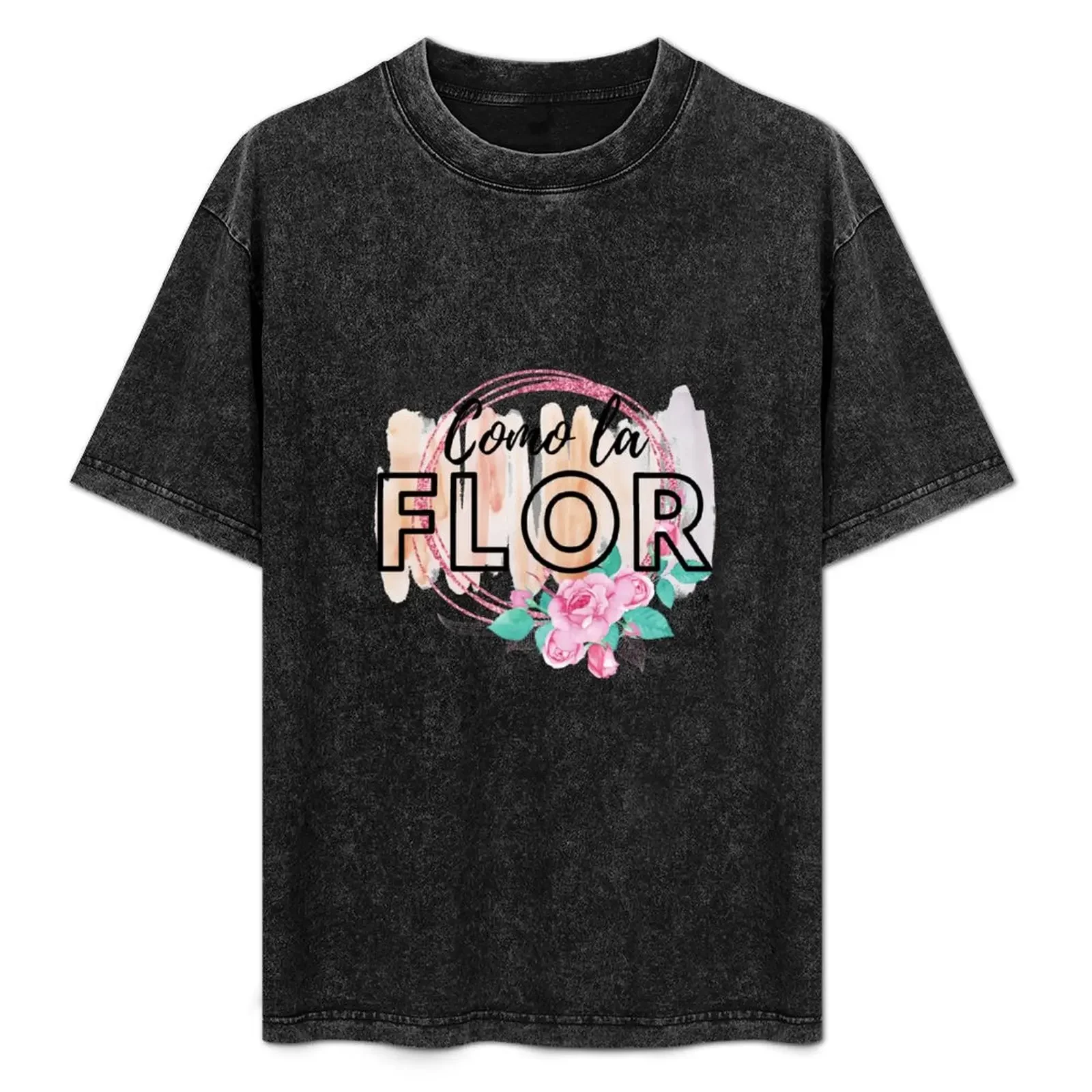 Como La Flor T-Shirt funny t shirts cotton anime t shirts oversize T-Shirt
Como La Flor T-Shirt funny t shirts cotton anime t shirts oversize T-Shirt