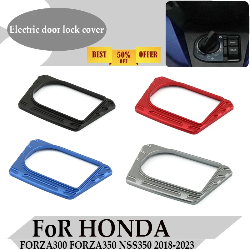 FoR Honda FORZA300 NSS350 2018-2023 Motorcycle Electric Switch Door Lock Cover Decorative Switch Door Button Cover Replace Parts
FoR Honda FORZA300 NSS350 2018-2023 Motorcycle Electric Switch Door Lock Cover Decorative Switch Door Button Cover Replace Parts