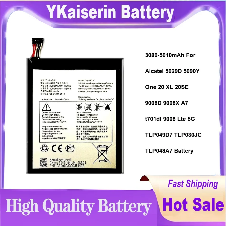 3080-5010mAh For Alcatel 5029D 5090Y One 20 XL 20SE 9008D 9008X A7 t701dl 9008 Lte 5G TLP049D7 TLP030JC TLP048A7 Battery
3080-5010mAh For Alcatel 5029D 5090Y One 20 XL 20SE 9008D 9008X A7 t701dl 9008 Lte 5G TLP049D7 TLP030JC TLP048A7 Battery