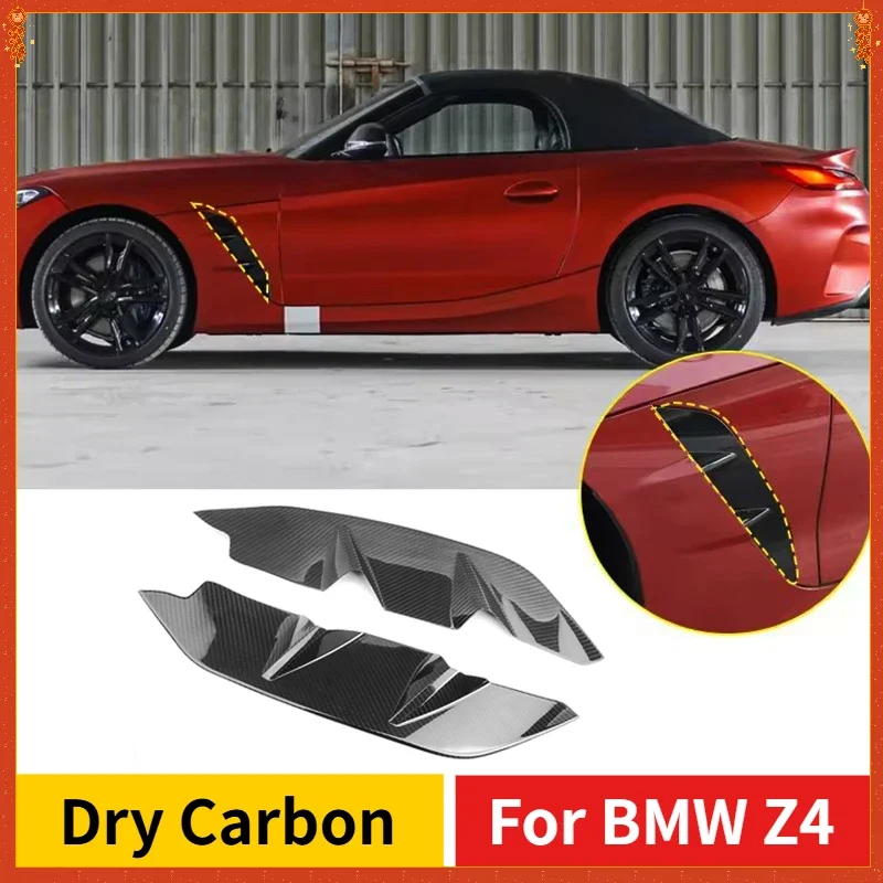For BMW Z4 Real Dry Carbon Fiber 2017-2020 Exterior Side Fender Trim Panel Decorative Cover Decoration Modification Accessories
For BMW Z4 Real Dry Carbon Fiber 2017-2020 Exterior Side Fender Trim Panel Decorative Cover Decoration Modification Accessories