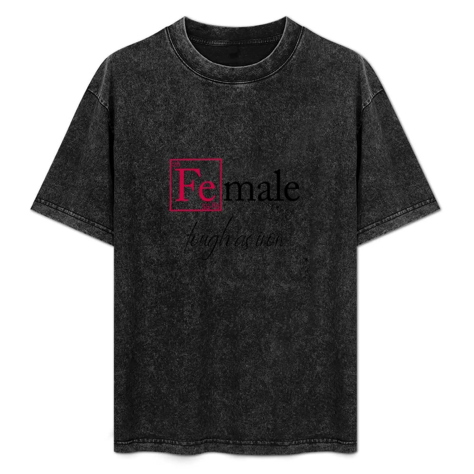 Female - Tough as Iron T-Shirt Big and Tall Solid Color T-Shirt
Female - Tough as Iron T-Shirt Big and Tall Solid Color T-Shirt