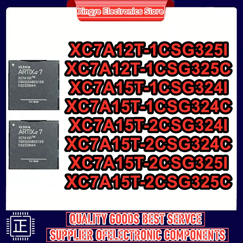 XC7A12T-1CSG325I XC7A12T-1CSG325C XC7A15T-1CSG324I XC7A15T-1CSG324C XC7A15T-2CSG324I XC7A15T-2CSG324C XC7A15T-2CSG325I XC7A15T-2
XC7A12T-1CSG325I XC7A12T-1CSG325C XC7A15T-1CSG324I XC7A15T-1CSG324C XC7A15T-2CSG324I XC7A15T-2CSG324C XC7A15T-2CSG325I XC7A15T-2