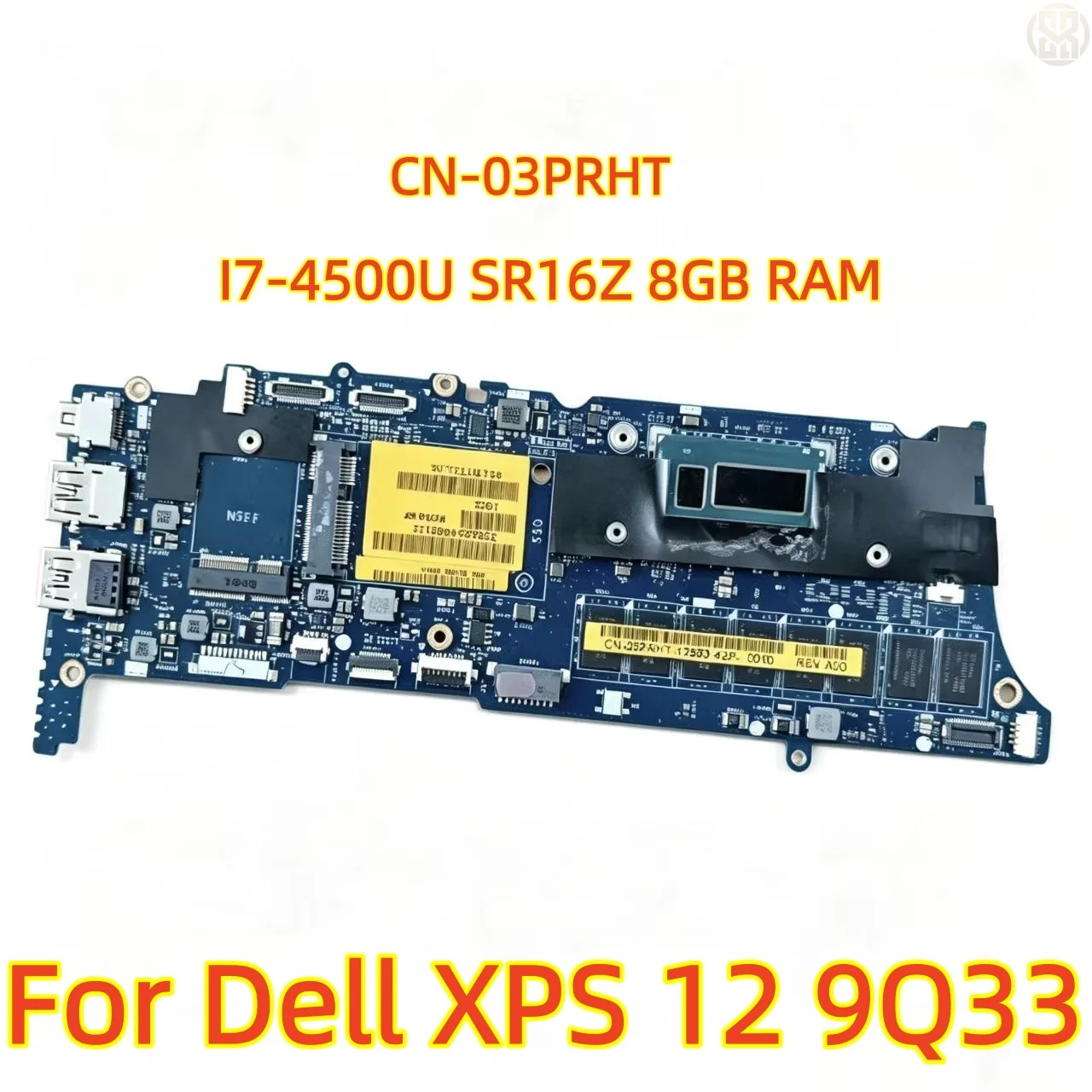 Original LA-9262P Motherboard CN-03PRHT 03PRHT Onboard I7-4500U SR16Z 8GB RAM For Dell XPS 12 9Q33 Fully Tested
Original LA-9262P Motherboard CN-03PRHT 03PRHT Onboard I7-4500U SR16Z 8GB RAM For Dell XPS 12 9Q33 Fully Tested