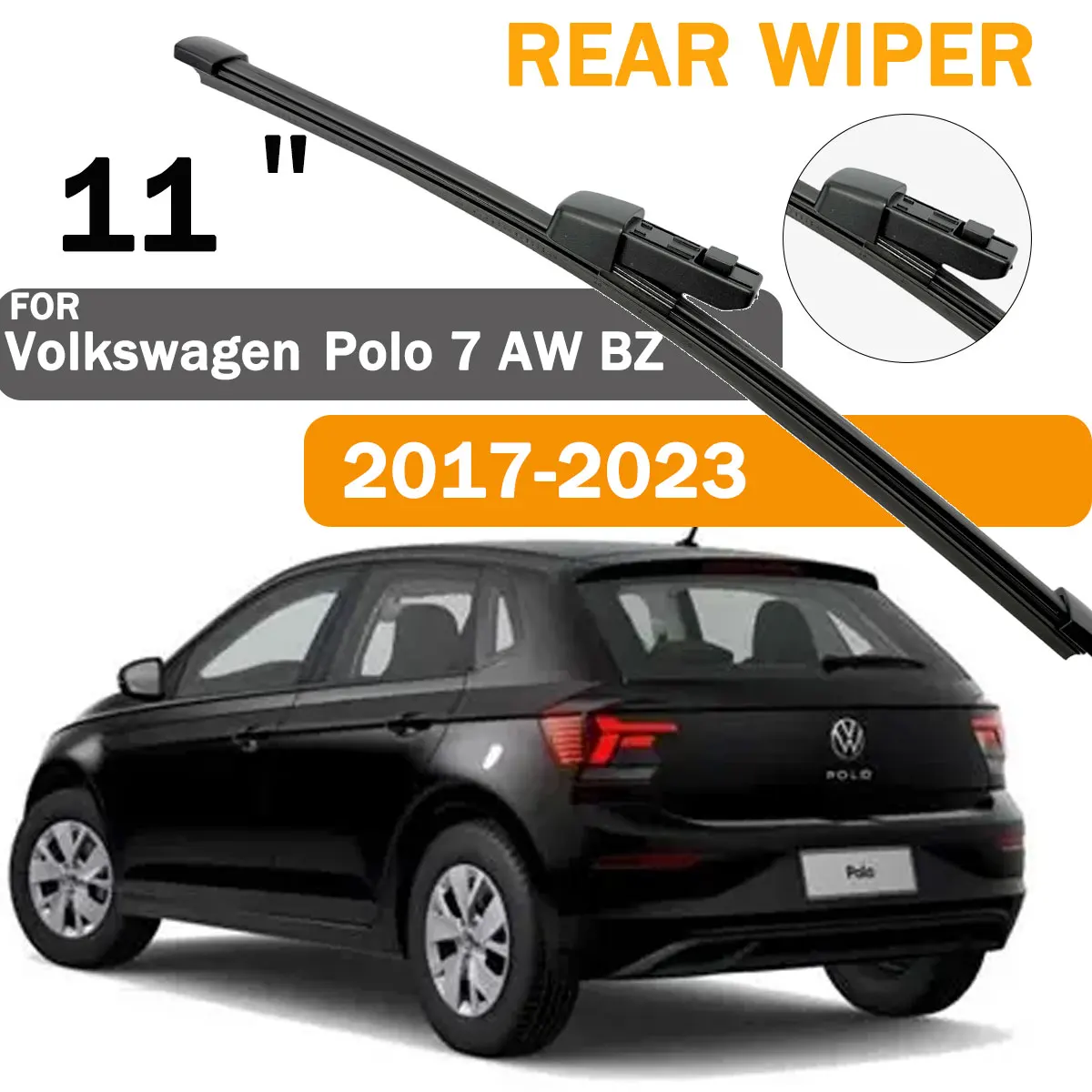 11" Rear Windshield Windscreen Wiper Blade 1PC For Volkswagen Polo 7 AW BZ 2017-2023 Car Rear Window Accessories
11" Rear Windshield Windscreen Wiper Blade 1PC For Volkswagen Polo 7 AW BZ 2017-2023 Car Rear Window Accessories
