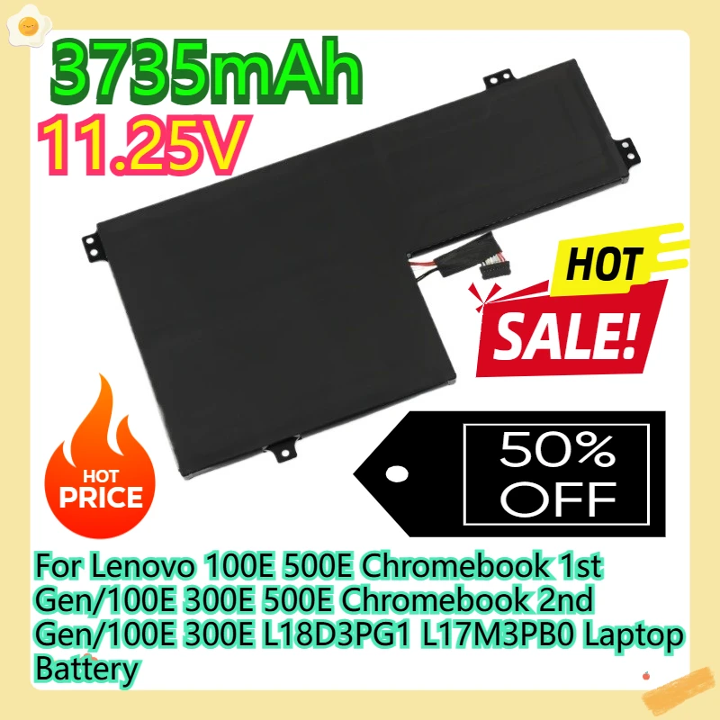 For Lenovo 100E 500E Chromebook 1st Gen/100E 300E 500E Chromebook 2nd Gen/100E 300E L18D3PG1 L17M3PB0 Laptop Battery
For Lenovo 100E 500E Chromebook 1st Gen/100E 300E 500E Chromebook 2nd Gen/100E 300E L18D3PG1 L17M3PB0 Laptop Battery