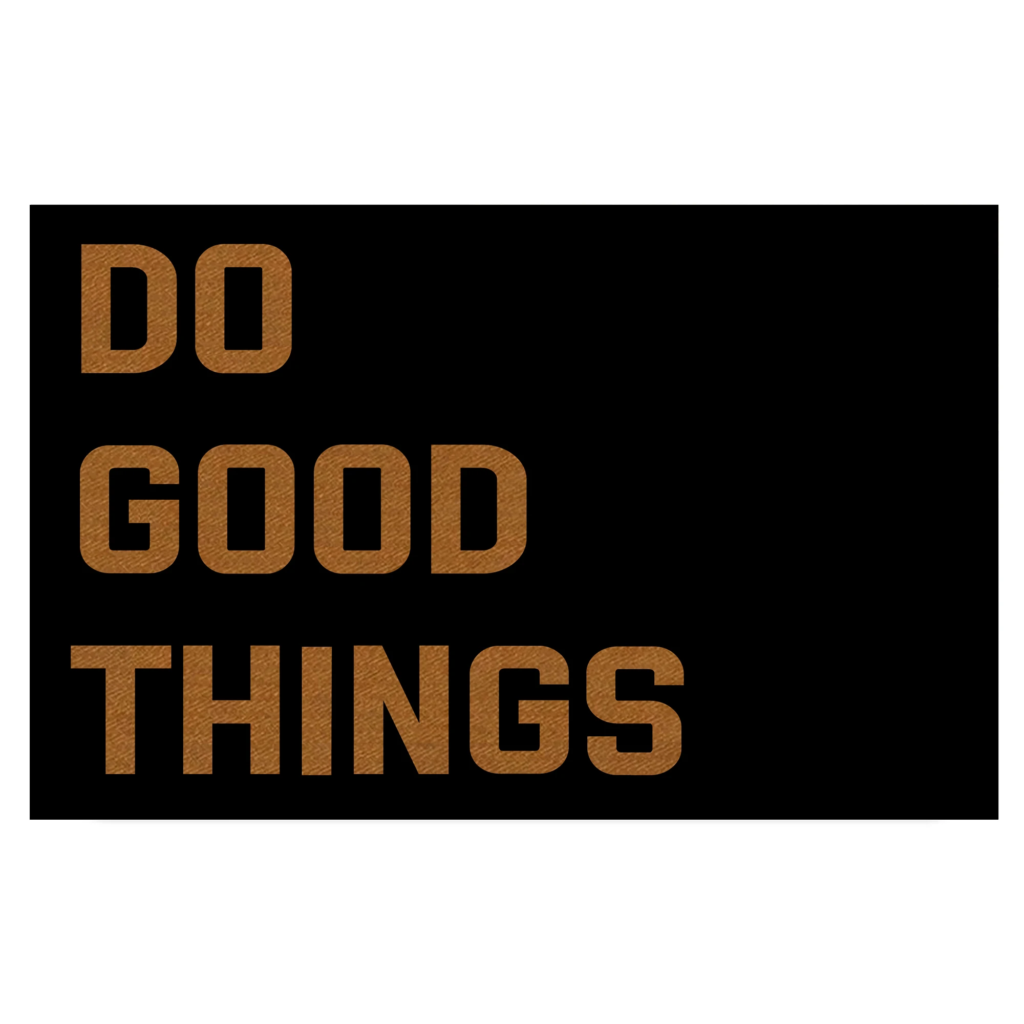 "Do Good Things" Positive Quote Doormat Non-Slip Rubber Back Non-Woven Entry Mat Inspirational Motivational Entrance Rug Home
"Do Good Things" Positive Quote Doormat Non-Slip Rubber Back Non-Woven Entry Mat Inspirational Motivational Entrance Rug Home