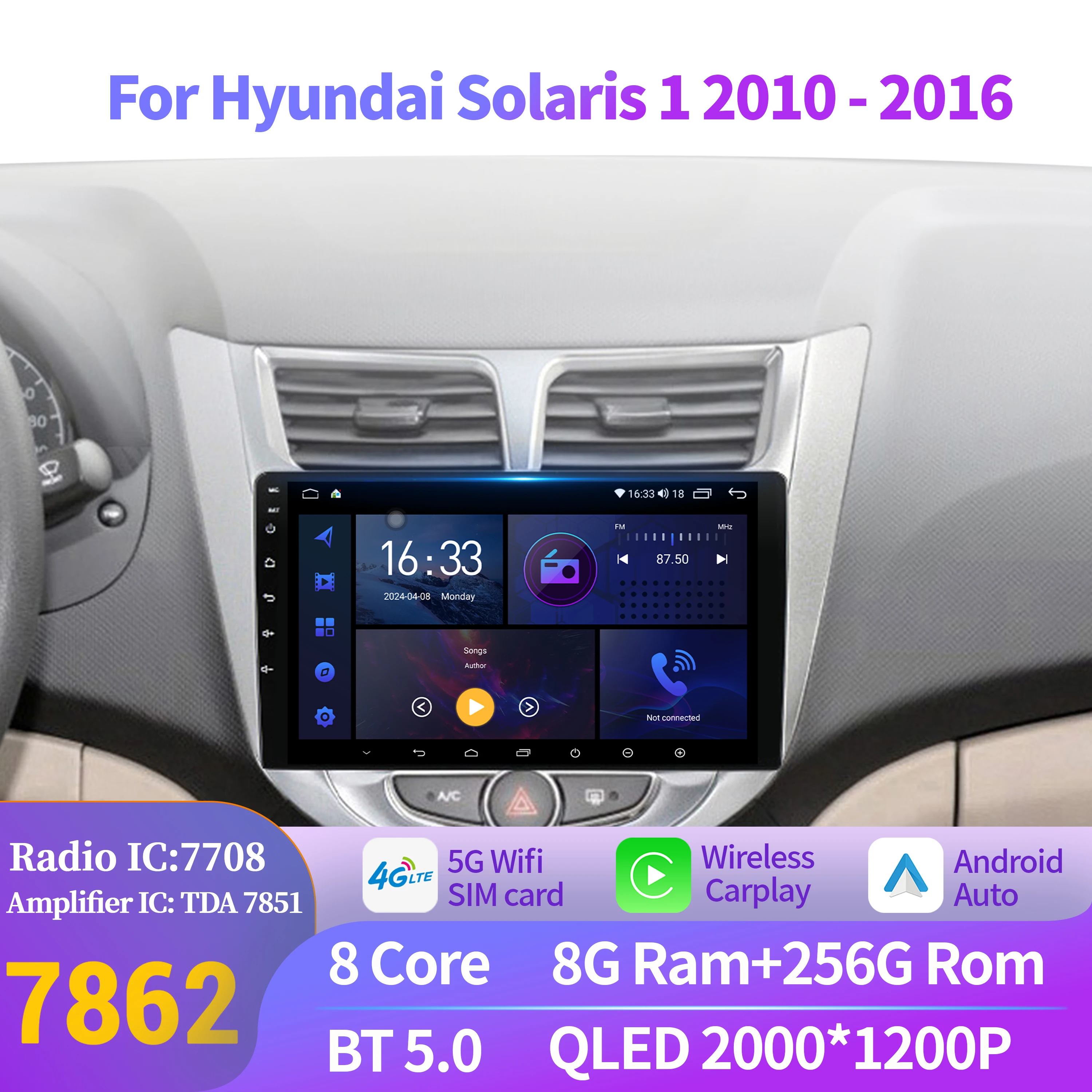 Android 14 For Hyundai Solaris 1 2010-2016 Auto Car Radio Multimedia Navigation Wireless BT Carplay 7862 8+256 2K QLED Screen
Android 14 For Hyundai Solaris 1 2010-2016 Auto Car Radio Multimedia Navigation Wireless BT Carplay 7862 8+256 2K QLED Screen