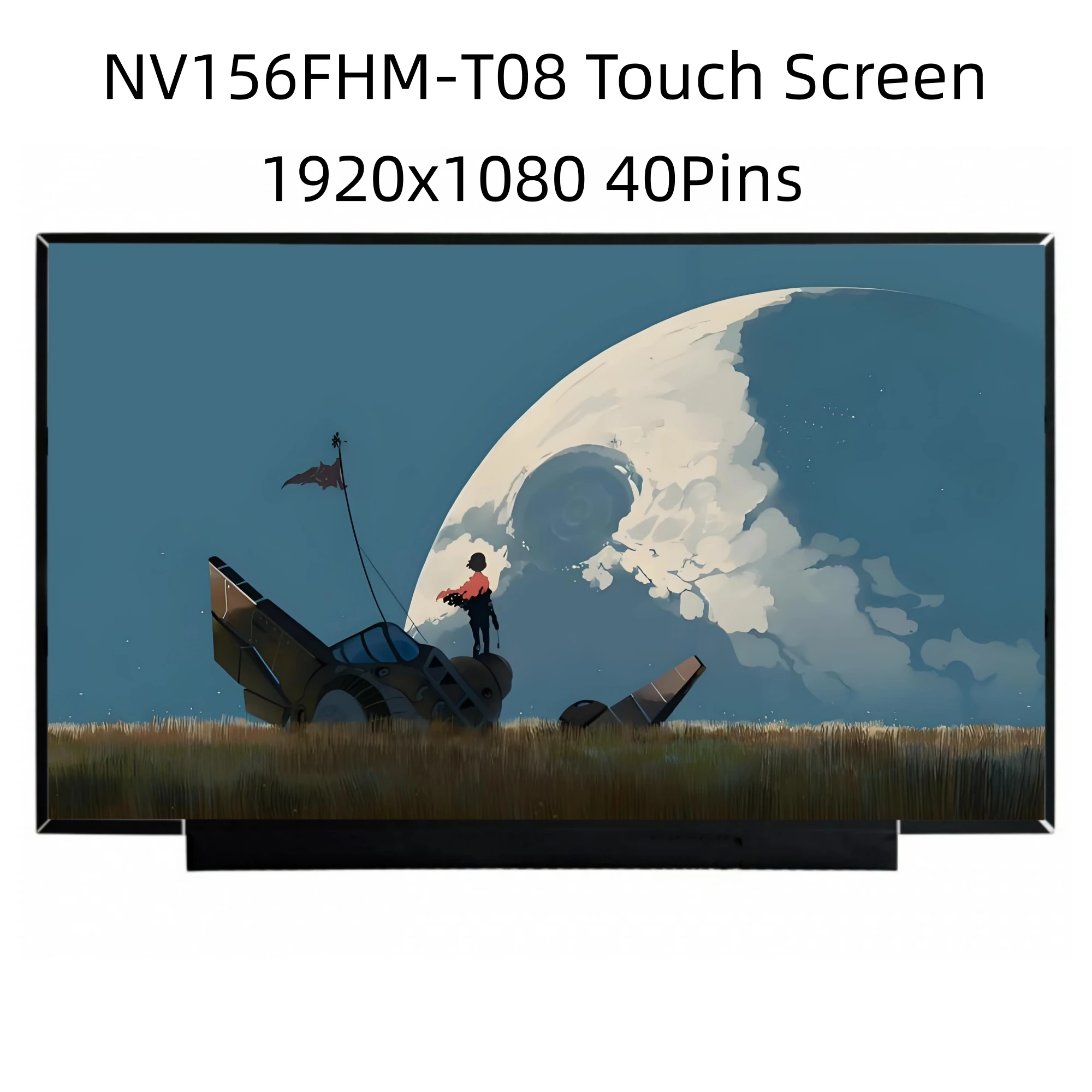 NV156FHM-T08 V8.0 15.6'' Laptop LCD Touch Screen Display Panel 1920*1080 IPS
NV156FHM-T08 V8.0 15.6'' Laptop LCD Touch Screen Display Panel 1920*1080 IPS