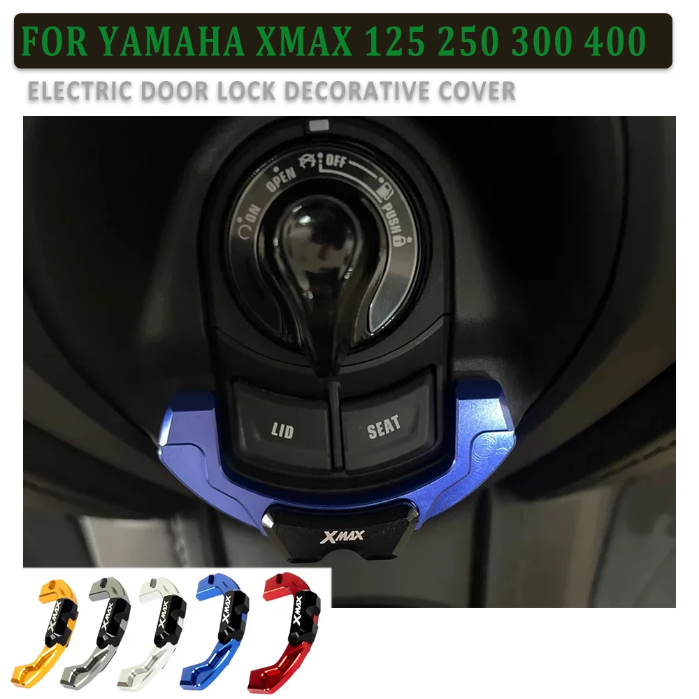 For YAMAHA XMAX300 XMAX400 XMAX250 XMAX125 X-MAX 125 250 300 Motorcycle Accessories Electric Door Lock Cove Ignition Key Caps
For YAMAHA XMAX300 XMAX400 XMAX250 XMAX125 X-MAX 125 250 300 Motorcycle Accessories Electric Door Lock Cove Ignition Key Caps