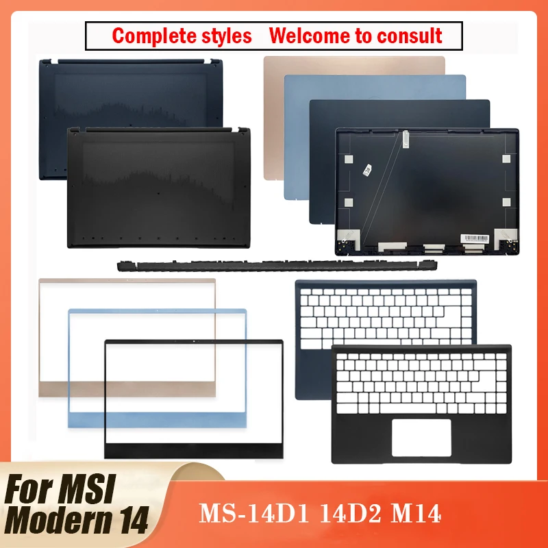 Новинка, задняя крышка для ноутбука MSI Modern 14 MS-14D1 14D2 M14/Передняя панель/Упор для рук/Нижняя крышка/петля черного/синего цвета
Новинка, задняя крышка для ноутбука MSI Modern 14 MS-14D1 14D2 M14/Передняя панель/Упор для рук/Нижняя крышка/петля черного/синего цвета