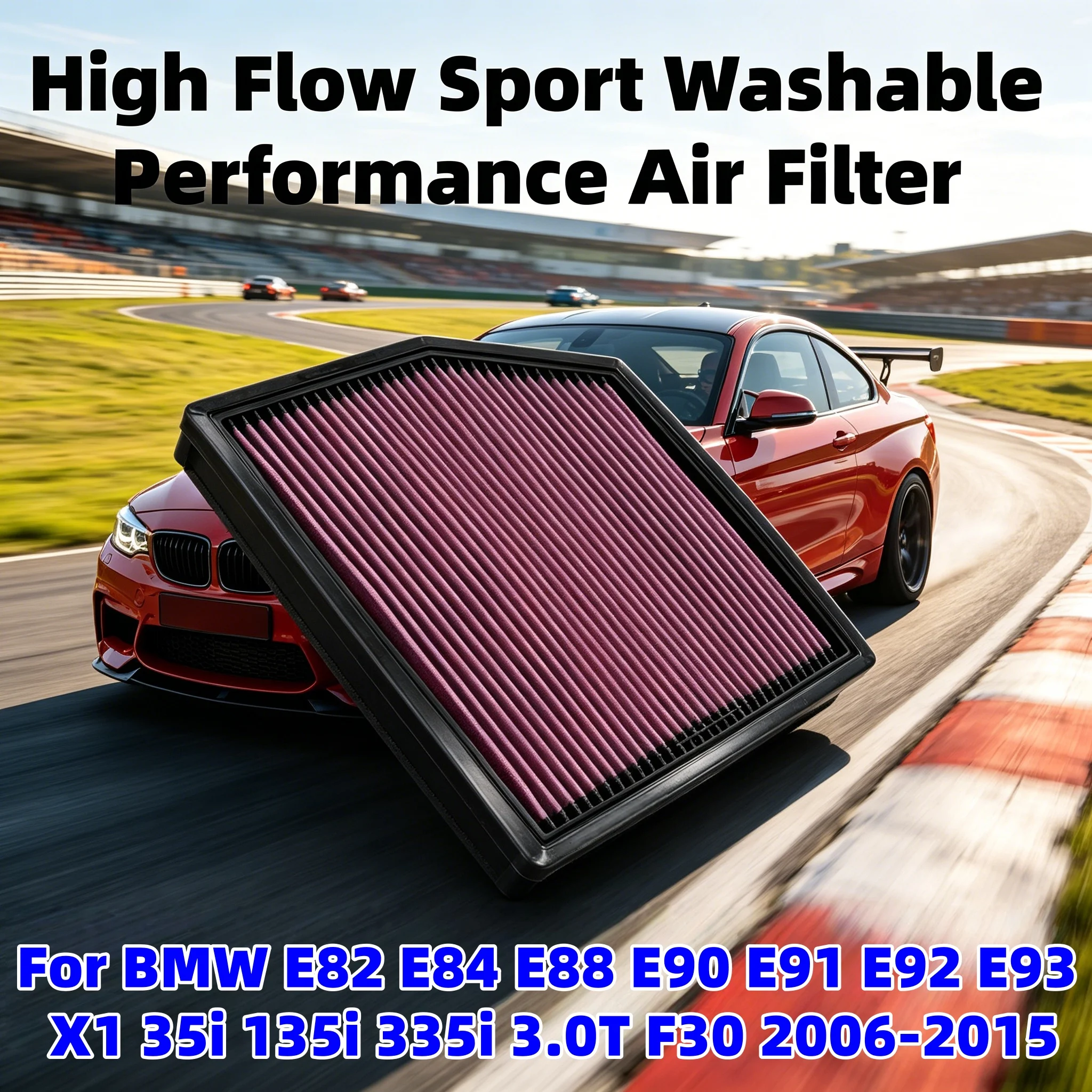 High Flow Sport Washable Air Filter For BMW E82 E84 E88 E90 E91 E92 E93 X1 35i 135i 335i 3.0T F30 2006-2015 33-2458 13717599285
High Flow Sport Washable Air Filter For BMW E82 E84 E88 E90 E91 E92 E93 X1 35i 135i 335i 3.0T F30 2006-2015 33-2458 13717599285