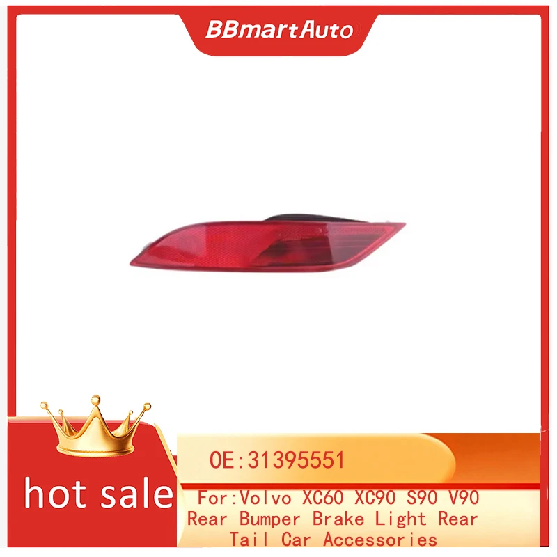 31395551 BBmartAuto Запчасти Фонарь заднего бампера для Volvo XC60 XC90 S90 V90 Задний бампер Стоп-сигнал Задний задний автомобильные аксессуары
31395551 BBmartAuto Запчасти Фонарь заднего бампера для Volvo XC60 XC90 S90 V90 Задний бампер Стоп-сигнал Задний задний автомобильные аксессуары