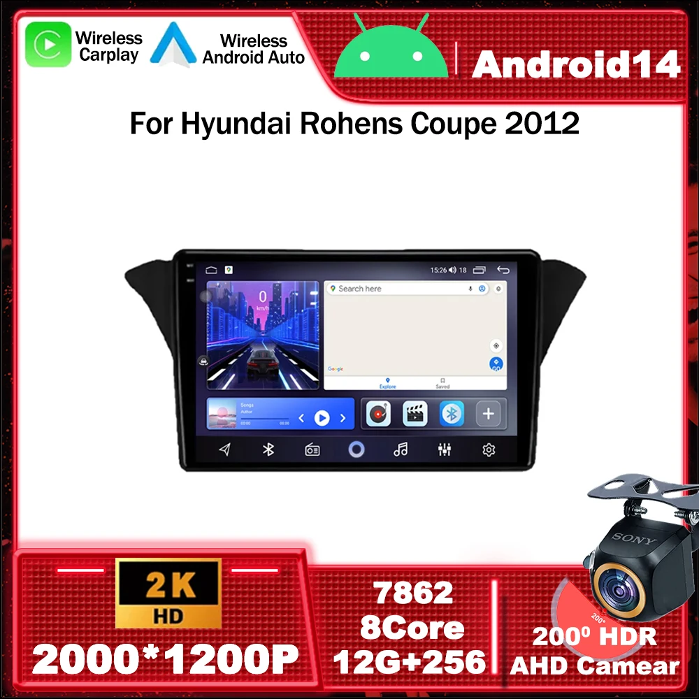Android 14 Car Radio Multimedia Video Player Navigation GPS For Hyundai Rohens Coupe 2012 WIFI 4G BT5.0 Head Unit No 2din dvd
Android 14 Car Radio Multimedia Video Player Navigation GPS For Hyundai Rohens Coupe 2012 WIFI 4G BT5.0 Head Unit No 2din dvd