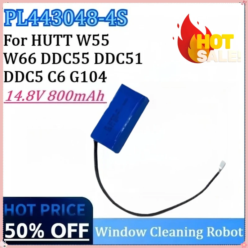 New PL443048-4S 14.8V 800mAh 11.84Wh Window Cleaning Robot Li-Ion High Quality Battery For HUTT DDC55 DDC51 W55 W66 DDC5 C6 G104
New PL443048-4S 14.8V 800mAh 11.84Wh Window Cleaning Robot Li-Ion High Quality Battery For HUTT DDC55 DDC51 W55 W66 DDC5 C6 G104