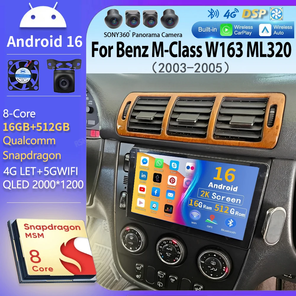 Android 16 For Benz M-Class W163 ML320 2003 - 2005 2K QLED Android Car Radio Multimedia Video Player GPS stereo CarPlay Wifi 4G
Android 16 For Benz M-Class W163 ML320 2003 - 2005 2K QLED Android Car Radio Multimedia Video Player GPS stereo CarPlay Wifi 4G