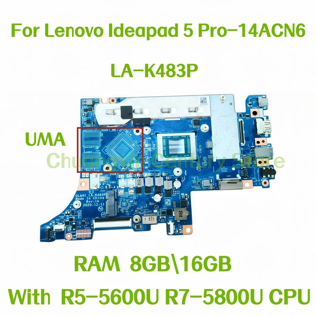 LA-K483P motherboard suitable for Lenovo Ideapad 5 Pro-14ACN6 laptop with R5-5600U R7-5800U CPU RAM: 8GB / 16GB 100% tested
LA-K483P motherboard suitable for Lenovo Ideapad 5 Pro-14ACN6 laptop with R5-5600U R7-5800U CPU RAM: 8GB / 16GB 100% tested