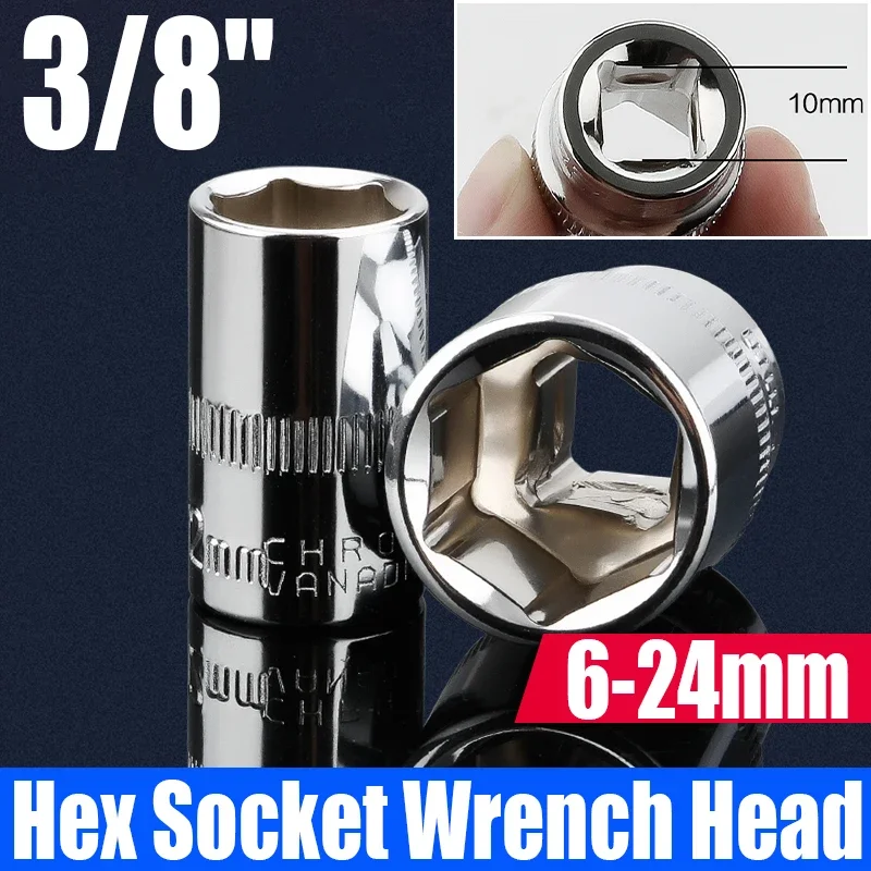 1PCS 3/8" Ratchet Socket 6-24mm Hex Socket Wrench Head Socket Adapter Driver For Ratchet Wrench Auto Repair Hand Tool
1PCS 3/8" Ratchet Socket 6-24mm Hex Socket Wrench Head Socket Adapter Driver For Ratchet Wrench Auto Repair Hand Tool