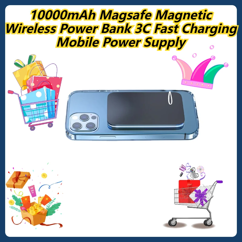 10000mAh Magsafe Magnetic Wireless Power Bank 3C Fast Charging Mobile Power Supply
10000mAh Magsafe Magnetic Wireless Power Bank 3C Fast Charging Mobile Power Supply