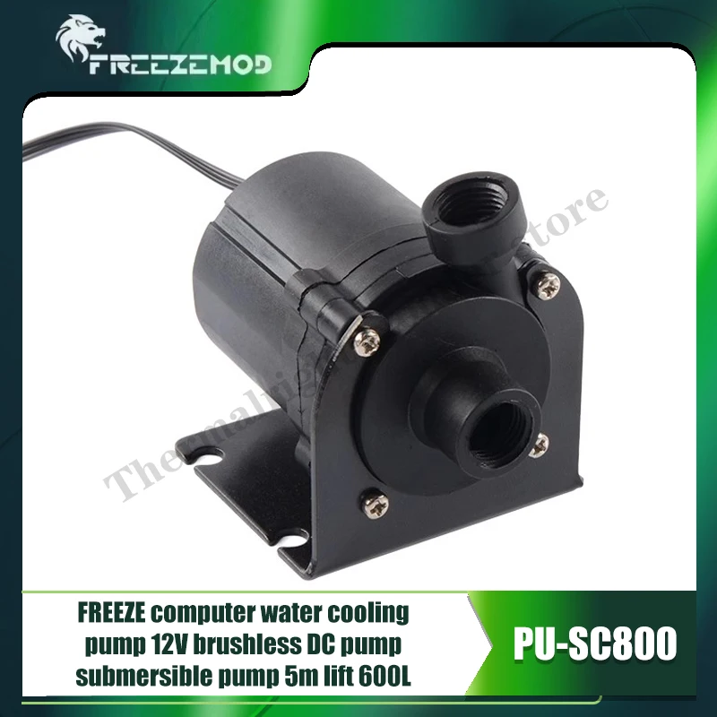 FREEZE PU-SC800 computer Water Cooling Pump 12V Brushless DC Pump Submersible Pump 5m lift 600L/H
FREEZE PU-SC800 computer Water Cooling Pump 12V Brushless DC Pump Submersible Pump 5m lift 600L/H