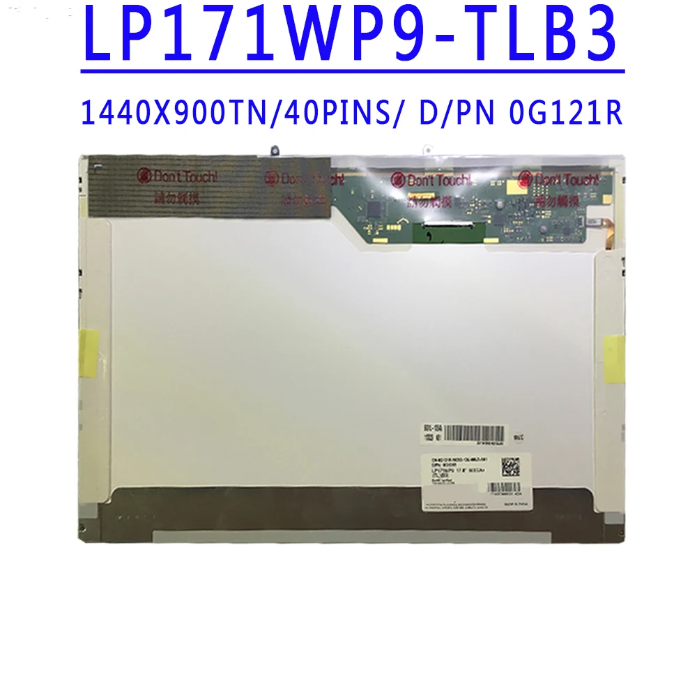 D/PN 0G121R G121R LP171WP9-TLB3 LP171WP9 TLB3 17.1 inch 1440X900 TN HD 40PINS LVDS 60HZ LCD Screen
D/PN 0G121R G121R LP171WP9-TLB3 LP171WP9 TLB3 17.1 inch 1440X900 TN HD 40PINS LVDS 60HZ LCD Screen