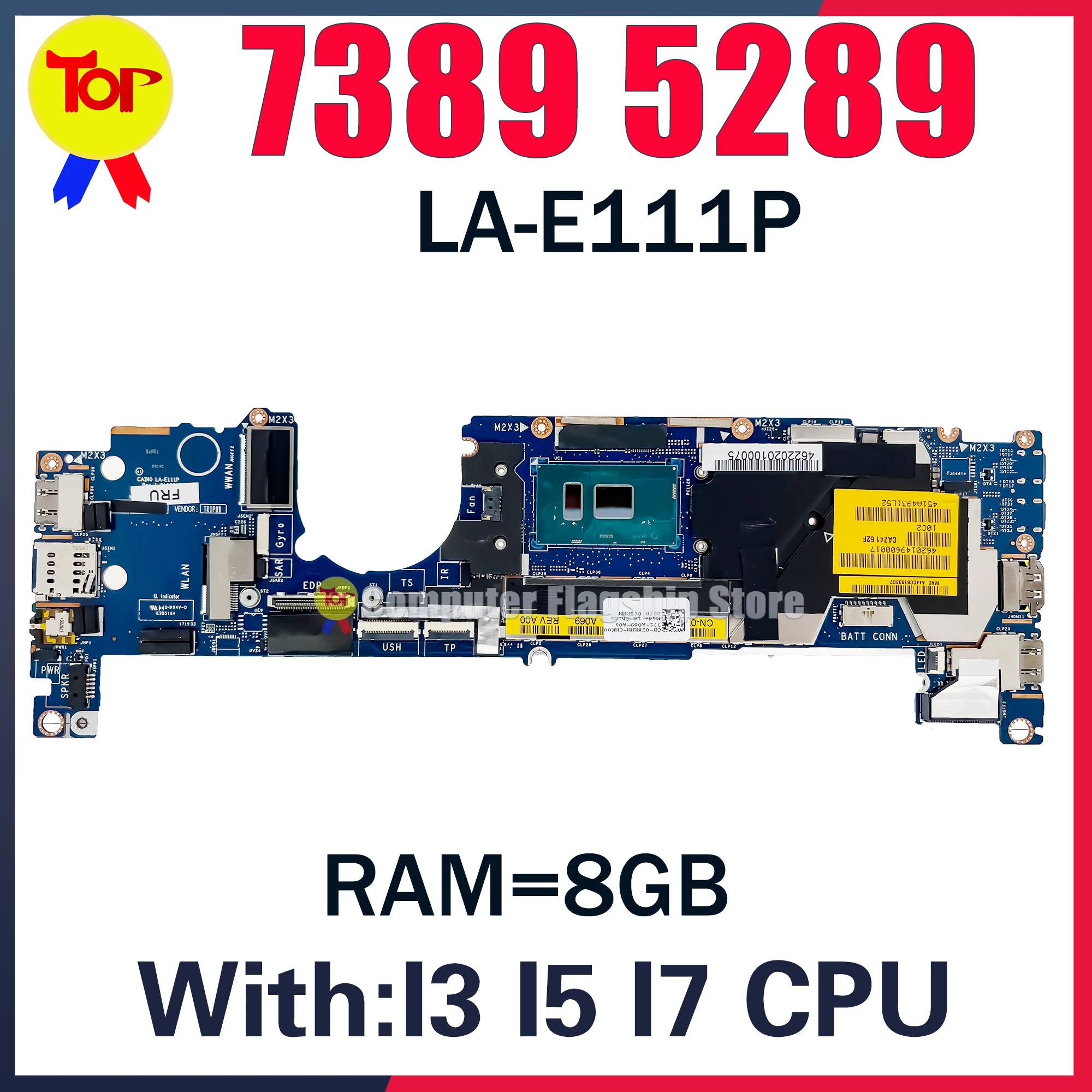 LA-E111P Laptop Motherboard For DELL Latitude 12 5289 7389 I5-7200U I7-7500U 8G-RAM Fast Shipping
LA-E111P Laptop Motherboard For DELL Latitude 12 5289 7389 I5-7200U I7-7500U 8G-RAM Fast Shipping