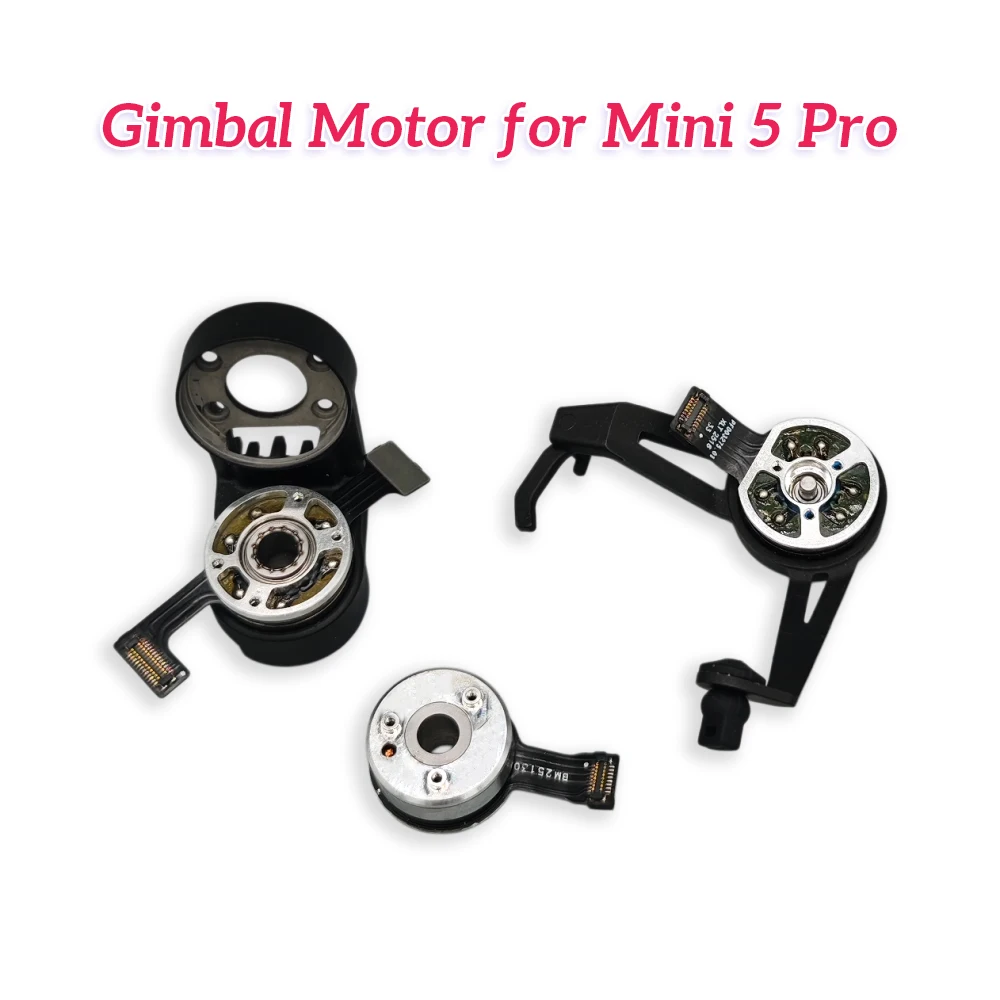 Genuine Gimbal Motors for Mini 5 Pro Yaw/Pitch with Bracket Roll Motor PTZ Axis Arm Replacement Repair Spare Part Accessory
Genuine Gimbal Motors for Mini 5 Pro Yaw/Pitch with Bracket Roll Motor PTZ Axis Arm Replacement Repair Spare Part Accessory