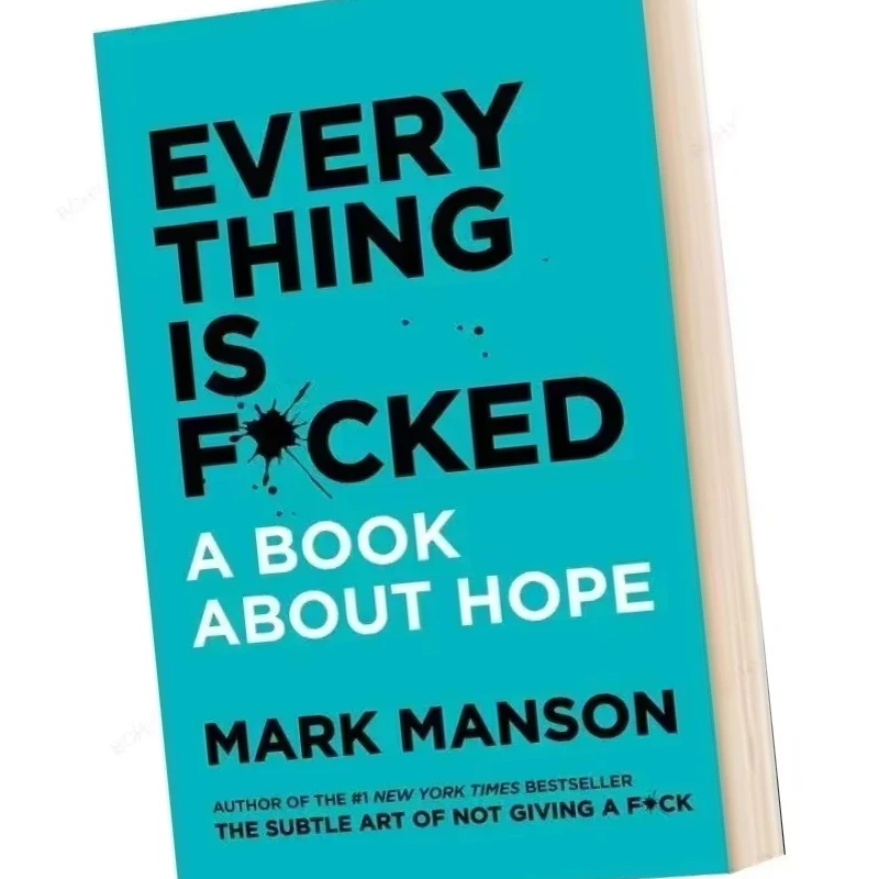 Тонкое искусство не дачится A / Every Thing Is By Mark Manson Книга для снятия стресса с самоуправлением
Тонкое искусство не дачится A / Every Thing Is By Mark Manson Книга для снятия стресса с самоуправлением