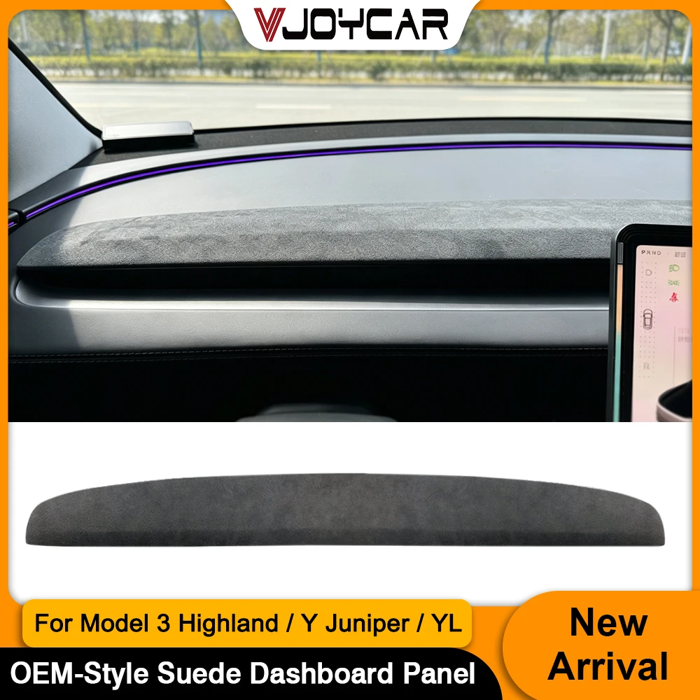 Vjoycar OEM Style Suede Dashboard Panel for Tesla Model 3 Highland New Y Juniper YL Alcantara Interior Trim Decorative Cover
Vjoycar OEM Style Suede Dashboard Panel for Tesla Model 3 Highland New Y Juniper YL Alcantara Interior Trim Decorative Cover
