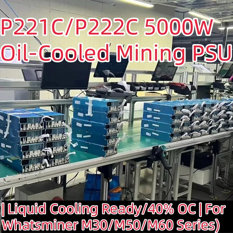 P221C/P222C 5000W Oil-Cooled Mining PSU | 11.5V-16.5V Input | Liquid Cooling Ready/40% OC | For Whatsminer M30/M50/M60 Series
P221C/P222C 5000W Oil-Cooled Mining PSU | 11.5V-16.5V Input | Liquid Cooling Ready/40% OC | For Whatsminer M30/M50/M60 Series
