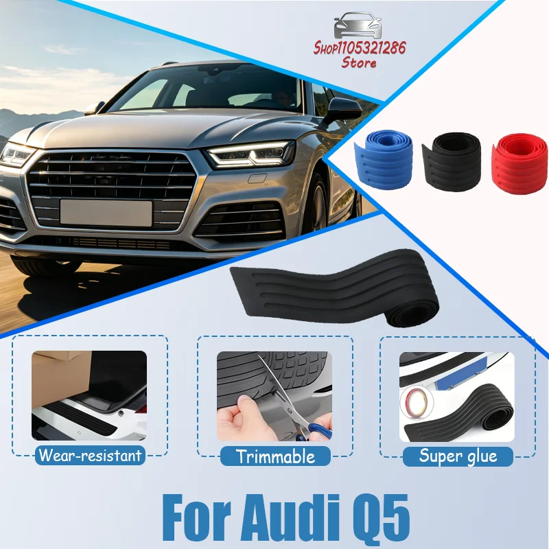 For Audi Q5 Car Trunk Door Sill Plate Protector Anti-Scratch Rear Bumper Guard Rubber Mouldings Pad Trim Cover Strip Car Styling
For Audi Q5 Car Trunk Door Sill Plate Protector Anti-Scratch Rear Bumper Guard Rubber Mouldings Pad Trim Cover Strip Car Styling