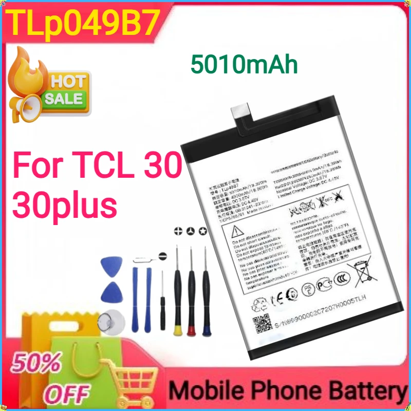 New 5010mAh TLp049B7 for TCL 30 /30plus Mobile Phone Battery+tools
New 5010mAh TLp049B7 for TCL 30 /30plus Mobile Phone Battery+tools