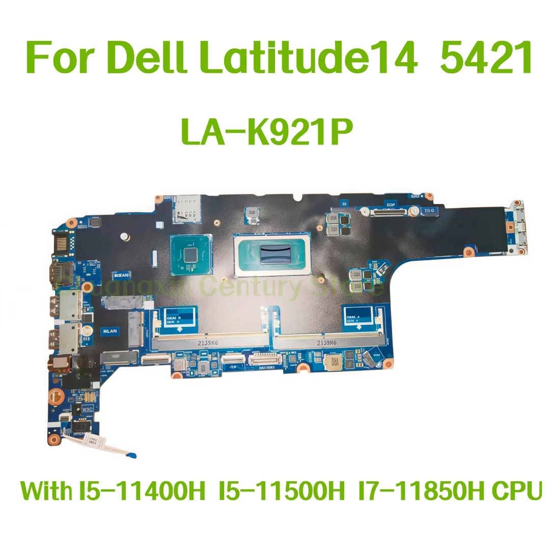 The LA-K921P motherboard is used for Dell Latitude 14 5421 laptop with I5-11400H, I5-11500H, I7-11850H CPU, 100% tested OK
The LA-K921P motherboard is used for Dell Latitude 14 5421 laptop with I5-11400H, I5-11500H, I7-11850H CPU, 100% tested OK