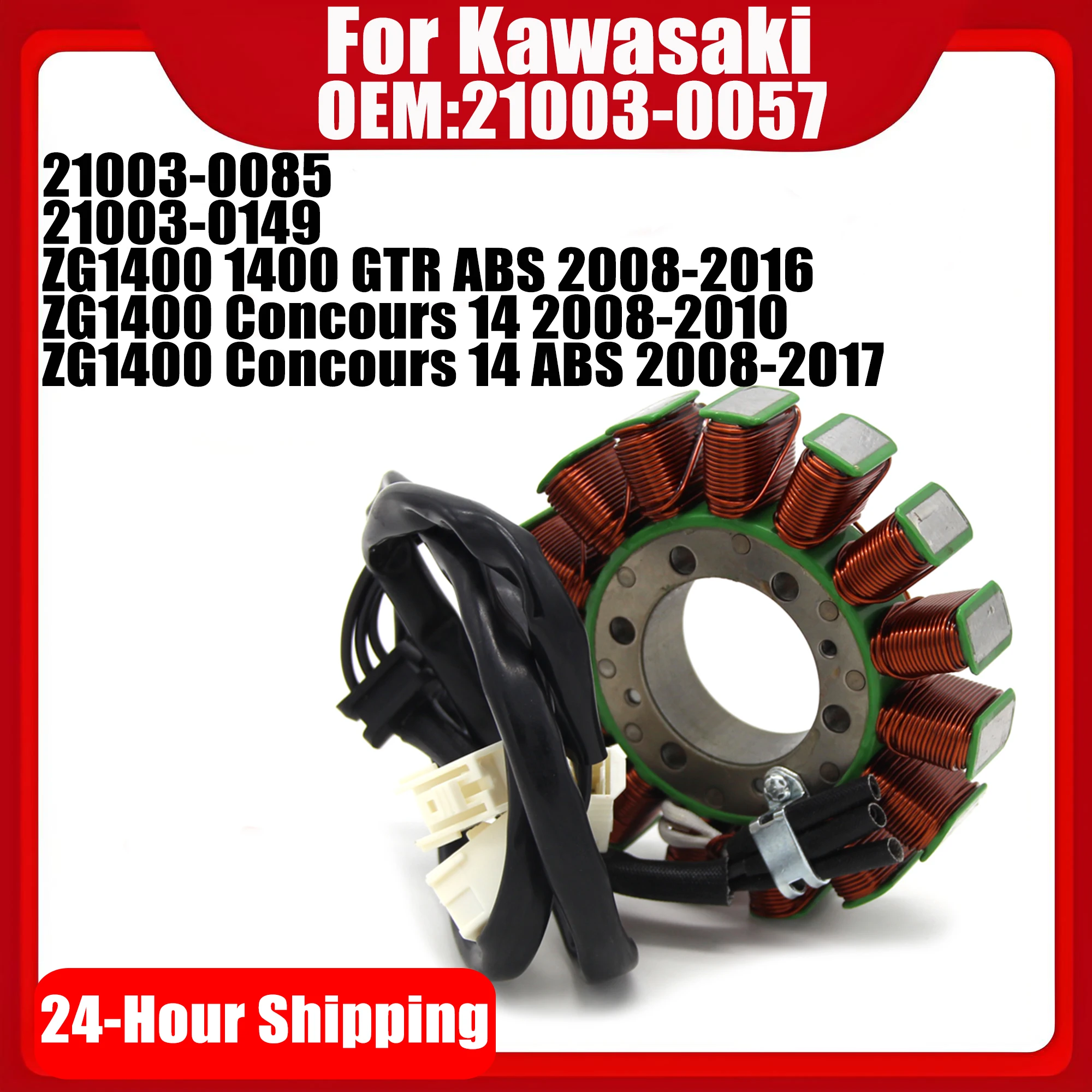 Motorcycle Magneto Stator Coil For Kawasaki ZG1400 1400 GTR ABS ZG1400 Concours 14/14 ABS 21003-0057 21003-0085 21003-0149
Motorcycle Magneto Stator Coil For Kawasaki ZG1400 1400 GTR ABS ZG1400 Concours 14/14 ABS 21003-0057 21003-0085 21003-0149