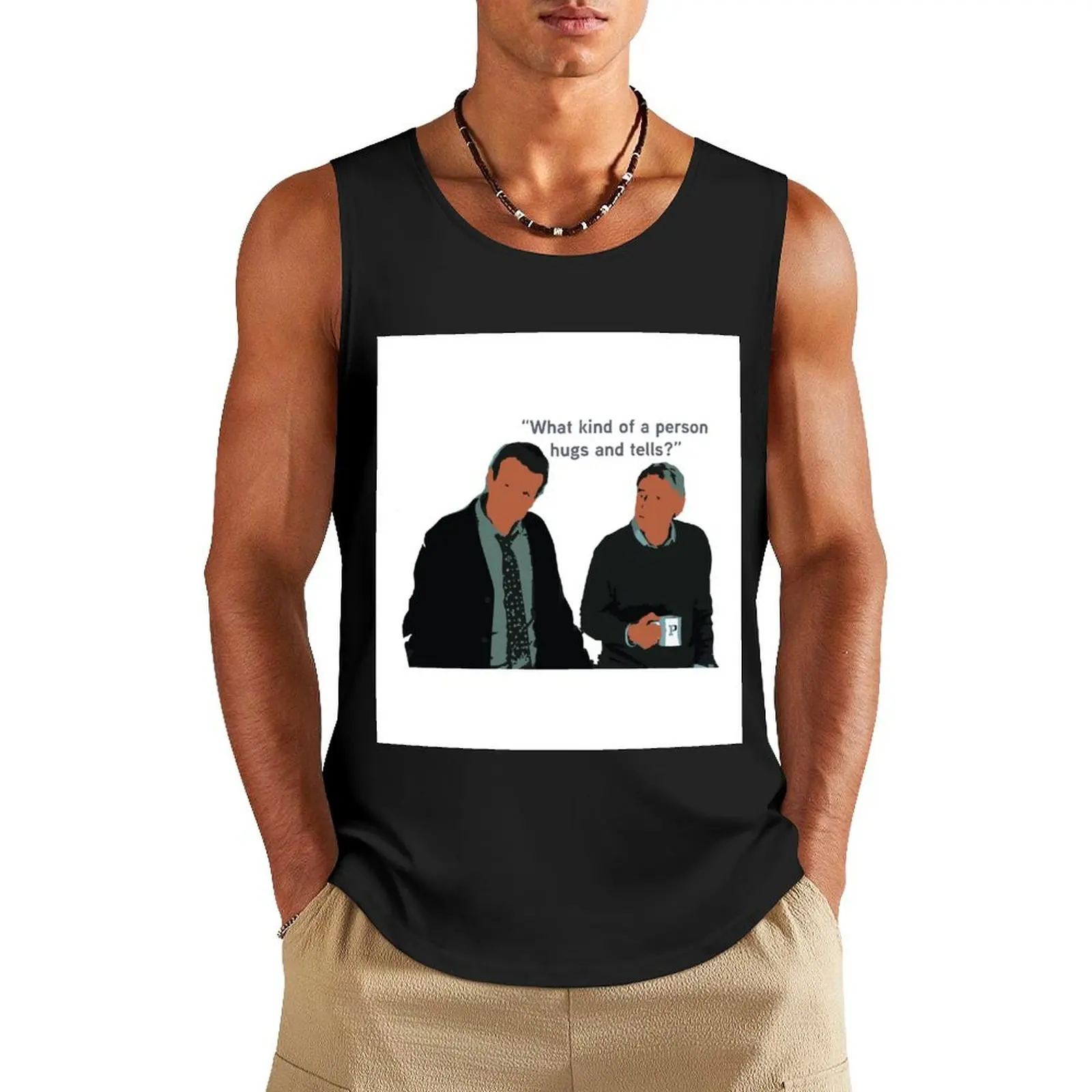 Shrinking quote about hugging and telling, one of Jimmy and Paul's best moments Tank Top Men's gym articles
Shrinking quote about hugging and telling, one of Jimmy and Paul's best moments Tank Top Men's gym articles