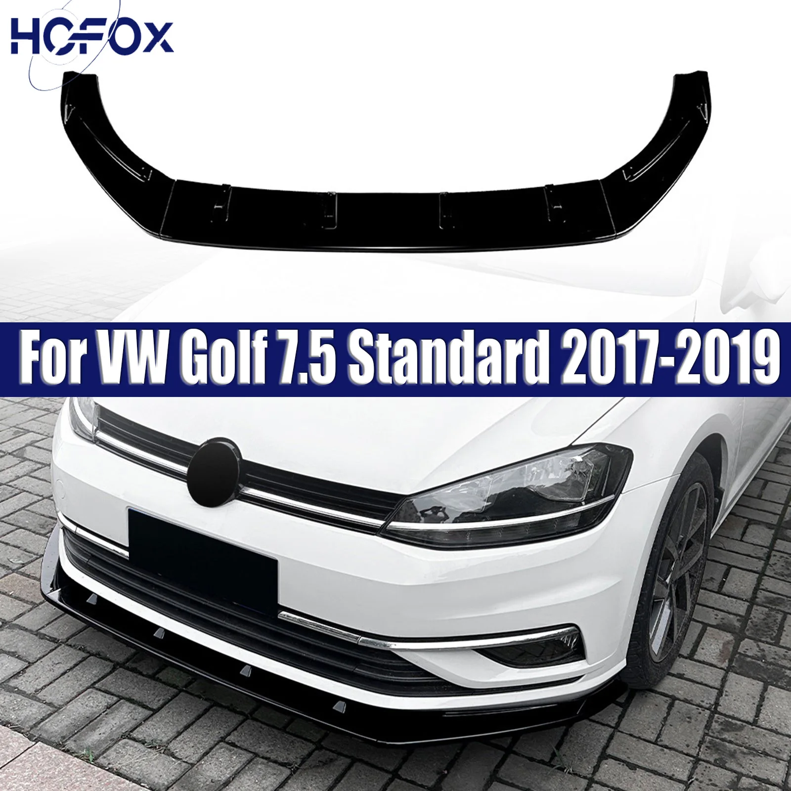 Car Front Bumper Splitter Lip For VW Golf 7.5 Standard 2017-2019 Glossy Black Diffuser Spoiler Guard Body Kits
Car Front Bumper Splitter Lip For VW Golf 7.5 Standard 2017-2019 Glossy Black Diffuser Spoiler Guard Body Kits