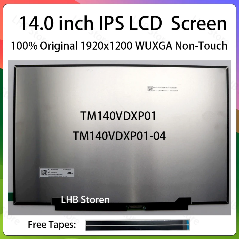 14" Laptop LCD Screen TM140VDXP01 TM140VDXP01-04 Display Panel Matrix Replacement 1920x1200 IPS 45% NTSC eDP 30 Pins Non-Touch
14" Laptop LCD Screen TM140VDXP01 TM140VDXP01-04 Display Panel Matrix Replacement 1920x1200 IPS 45% NTSC eDP 30 Pins Non-Touch