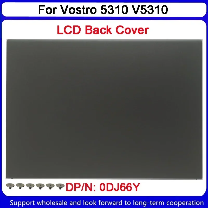 Новинка для Dell Vostro 13 5310 V5310 5315 5318 V5310, задняя крышка ЖК-дисплея 0DJ66Y 076K34 0KKHJJ
Новинка для Dell Vostro 13 5310 V5310 5315 5318 V5310, задняя крышка ЖК-дисплея 0DJ66Y 076K34 0KKHJJ