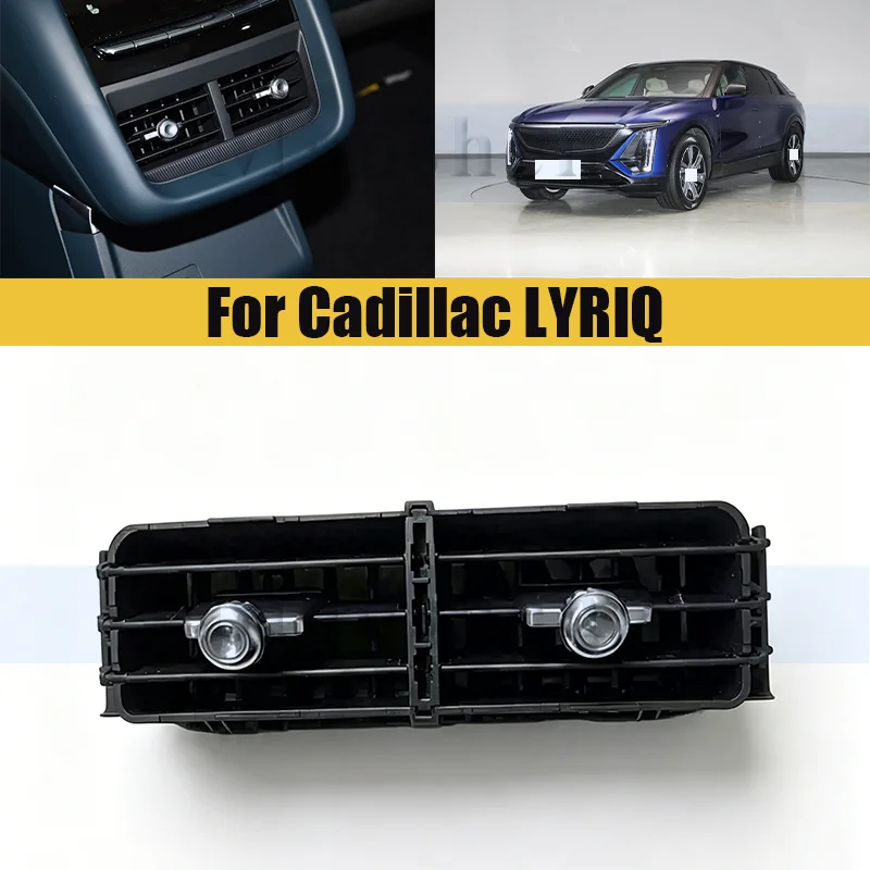 Rear Exhaust Vent For Cadillac LYRIQ Car Air Conditioning Rear Air Vent Conditioning A/C Air Vent Outlet
Rear Exhaust Vent For Cadillac LYRIQ Car Air Conditioning Rear Air Vent Conditioning A/C Air Vent Outlet