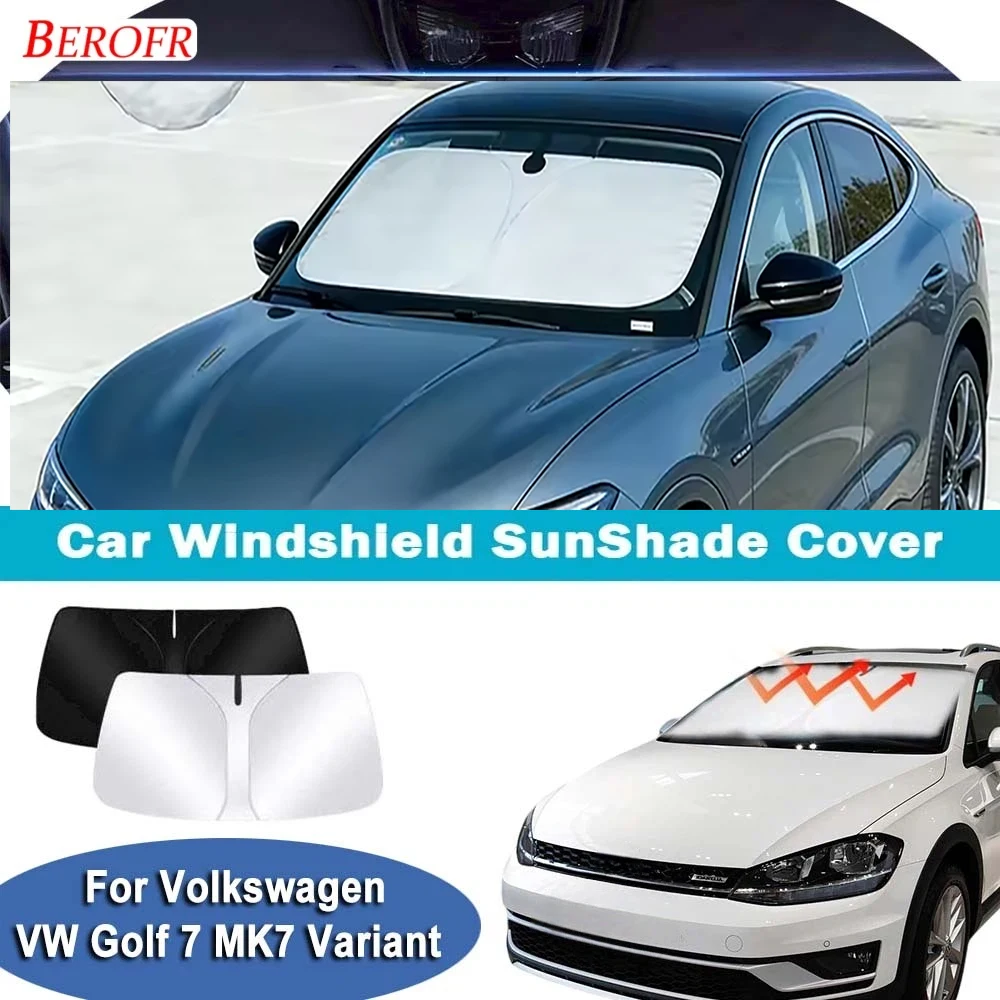 For Volkswagen VW Golf 7 MK7 Variant 2015-2021 Car Windshield Sunshade Cover Front Window Sun Shade Heat Insulation Accessories
For Volkswagen VW Golf 7 MK7 Variant 2015-2021 Car Windshield Sunshade Cover Front Window Sun Shade Heat Insulation Accessories