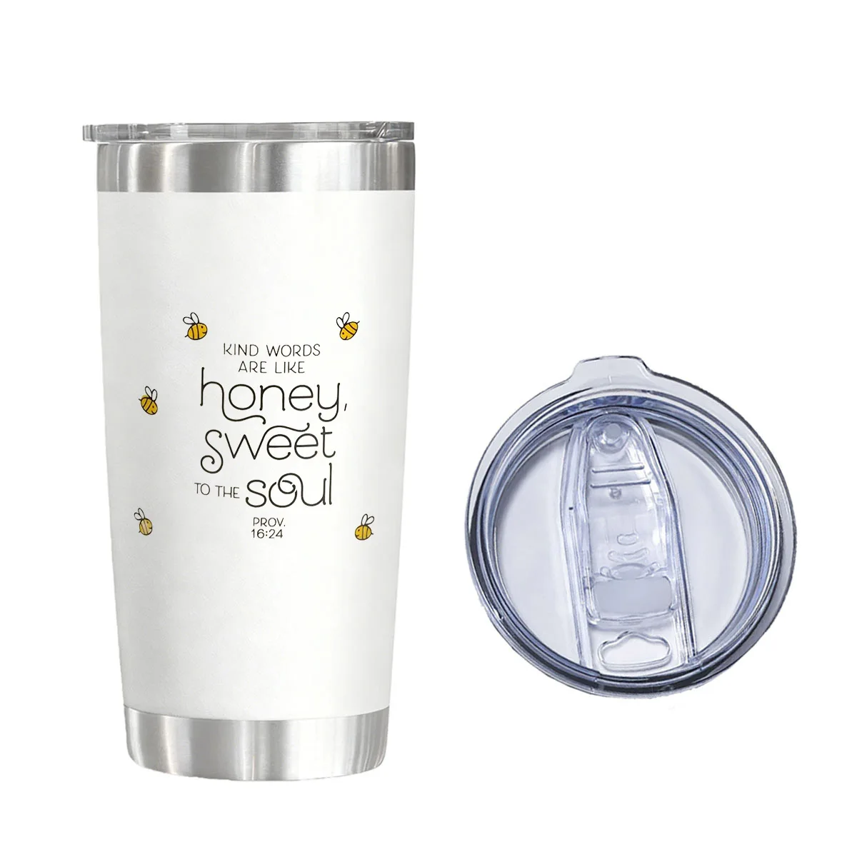 KIND WORDS ARE LIKE HONEY SWEET TO THE SOUL Vacuum Flasks Tumblers 20 oz Water Glasses for Christmas Birthday
KIND WORDS ARE LIKE HONEY SWEET TO THE SOUL Vacuum Flasks Tumblers 20 oz Water Glasses for Christmas Birthday