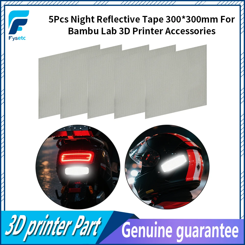 5Pcs For Bambu Lab Night Reflective Tape 300*300mm Strong Reflection For 3D Printer Accessories 
5Pcs For Bambu Lab Night Reflective Tape 300*300mm Strong Reflection For 3D Printer Accessories