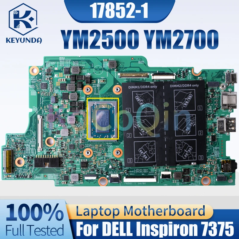 For Dell Inspiron 13 7375 Laptop Motherboard 17852-1 07F4H3 0K6D95 YM2500 YM2700 R3 R5 CPU Notebook Mainboard
For Dell Inspiron 13 7375 Laptop Motherboard 17852-1 07F4H3 0K6D95 YM2500 YM2700 R3 R5 CPU Notebook Mainboard