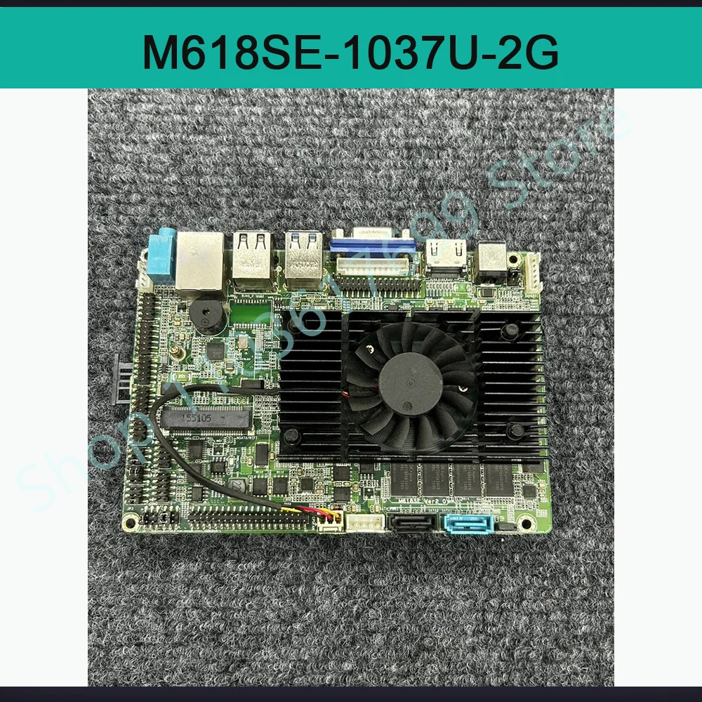 3.5 inches Embedded industrial control motherboard M618SE-1037U-2G
3.5 inches Embedded industrial control motherboard M618SE-1037U-2G